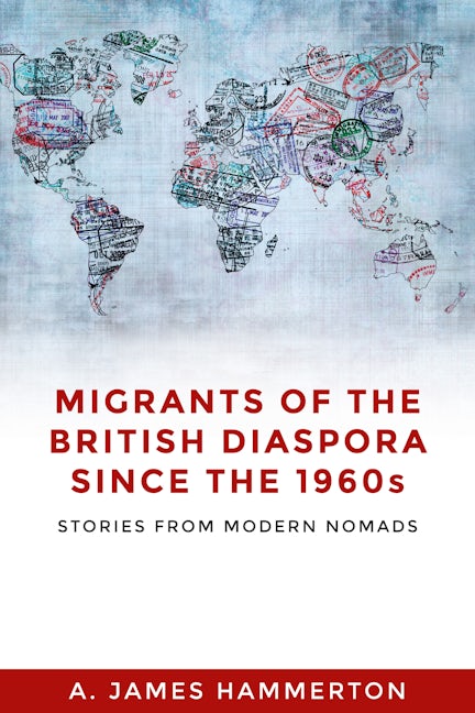 Book cover image for Migrants of the British diaspora since the 1960s ISBN: 9781526116574